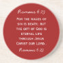 Bible passage Romans 6:23 in white text Coaster