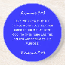 Bible passage Romans 8:28 in white text. Coaster