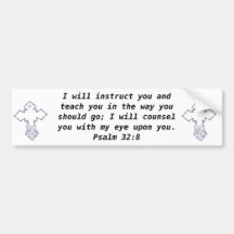 Bible Verses Inspirational Quote Psalm 32:8 Bumper Stickers