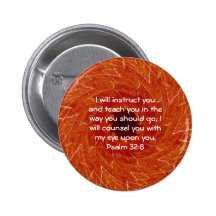Bible Verses Inspirational Quote Psalm 32:8 Pinback Button