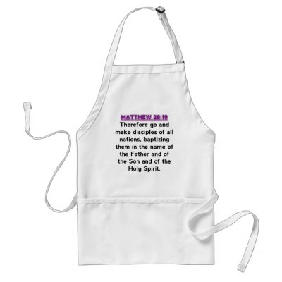 Bible Verses - Matthew 28:19 Apron by 4sillygoose