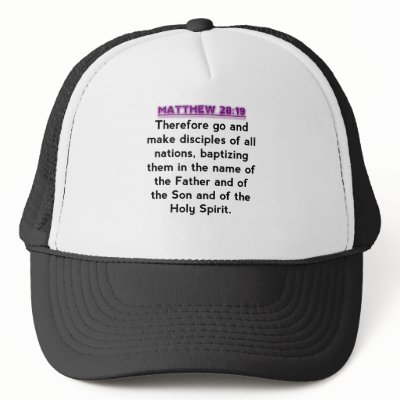 Bible Verses - Matthew 28:19 Trucker Hat by 4sillygoose