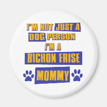 Bichon Frise Mommy Refrigerator Magnet