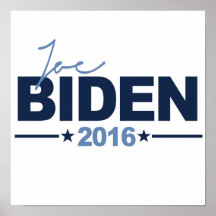 BIDEN 2016 CAMPAIGN SIGN -.png Posters