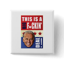 Biden - This is a  Big F'n Deal!