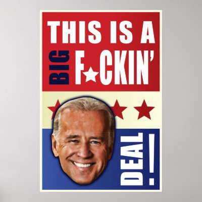 Biden - This is a big F'n Deal! by spacedust