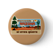 Bienvenido a  Arizona si eres guero  2Gio Pinback Buttons