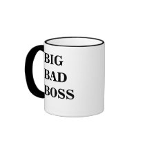 Big Bad Boss Big Bad Boss Scary Boss Mug!