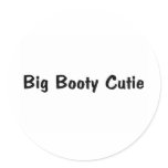 Big Booty Cutie Round Sticker