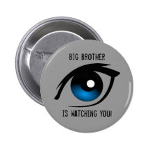 Big Brother is watching you! Button