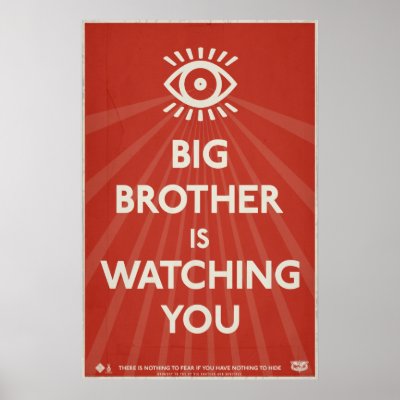 Big Brother is Watching You Propaganda Poster by Libertymaniacs