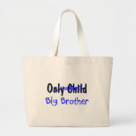 Big Brother (No More Only Child) Tote Bags