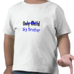 Big Brother (No More Only Child) t-shirts
