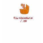Big brother to a little sister t-shirts