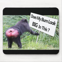 Big Bum Sign with Monkey Photo Mouse Pad