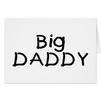 Big Daddy (Blk) Greeting Cards by TeeZazzle