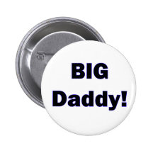 Big Daddy! Button
