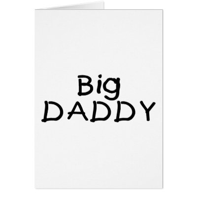 Big Daddy by CelebrationZazzle