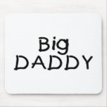 Big Daddy mousepads