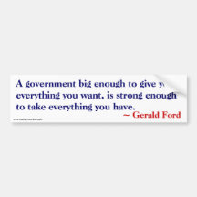 Big enough to give you everything - Ford Quote Bumper Stickers