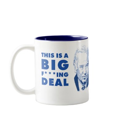 BIG F***ING DEAL - Joe Biden Coffee Mugs by ecaggiani
