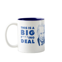 BIG F***ING DEAL - Joe Biden Coffee Mugs