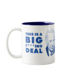 BIG F***ING DEAL - Joe Biden mugs