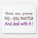 Big Girl Panties Mousepad