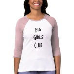 Big girls Club T-Shirt