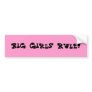 Big Girls Rule! Bumper Sticker