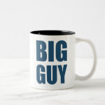 Big Guy Coffee Mugs