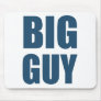 Big Guy Mouse Mats