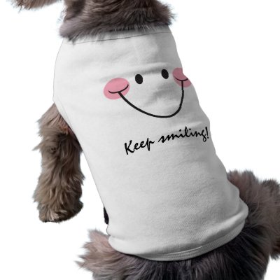 Big happy smile - Keep smiling! dog tee by MheaGifts