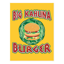 big kahuna burger post card