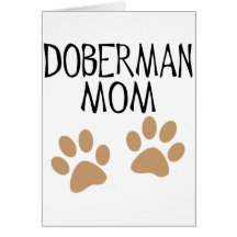 Big Paws Doberman Mom Greeting Card