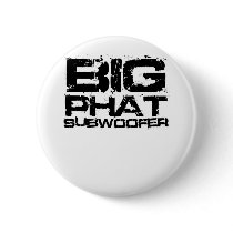 Big Phat Subwoofer Dubstep Pin