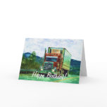Big Rig Road-liner Truck-lover Birthday Card