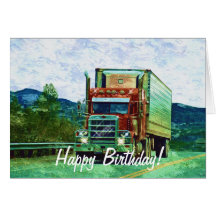 Big Rig Road-liner Truck-lover Birthday Card