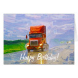 Big Rig Road-liner Truck-lover Birthday Card