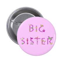 Big Sister, butterflies & flowers Pinback Buttons