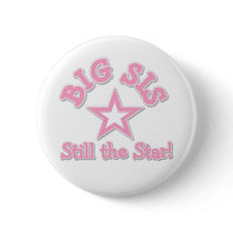 Big Sister Still the Star Pin