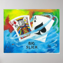 Big Slick Posters