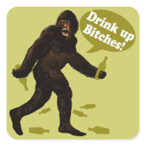 Bigfoot Drink Up Bitches Party