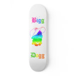 " BiggDogg " Skateboard