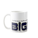 bigpigslogogreenandblue, Put fish back, they'll... Coffee Mug