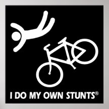 Bike My Own Stunts Poster