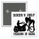 Biker's Only Parking In Rear Button