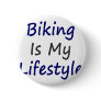 Biking Is My Lifestyle Buttons