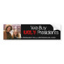 bill-hillary-clinton, We Buy, UGLY, Presidents,... Bumper Sticker