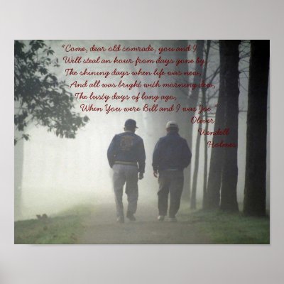 BILL & JOE Oliver W Holmes Dear Old Friends POSTER by layooper